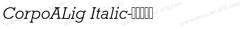 CorpoALig Italic字体转换